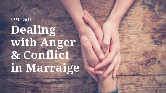 What is a Healthy Way to Deal With Anger and Conflict in Marriage